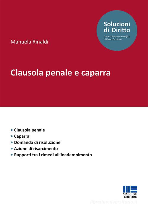 Clausola penale e caparra di Manuela Rinaldi edito da Maggioli Editore