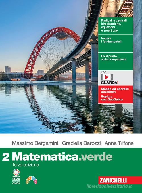 Matematica.verde. Per le Scuole superiori. Con espansione online vol. 2 di Massimo Bergamini, Graziella Barozzi, Anna Trifone edito da Zanichelli