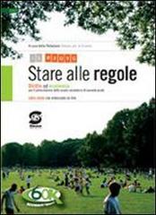 Stare alle regole. Diritto ed economia. Senza codice civile. Per il biennio delle Scuole superiori di Rosaria Amato edito da Simone per la Scuola