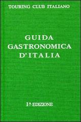 Guida gastronomica d'Italia-Introduzione alla Guida gastronomica d'Italia (rist. anast. 1931) edito da Touring