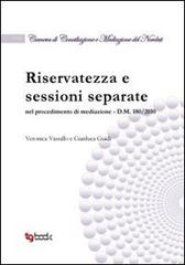 Riservatezza e sessioni separate di Gianluca Guidi, Veronica Vassallo edito da Tg Book