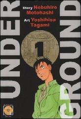 Under ground vol.1 di Nobuhiro Motohashi, Yoshihisa Tagami edito da Goen
