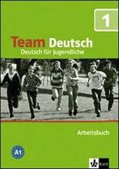Team deutsch. Deutsch für Jugendliche. Arbeitsbuch. Con CD Audio. Per la Scuola media vol.1 edito da Klett