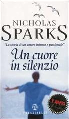 Un cuore in silenzio di Nicholas Sparks edito da Mondadori