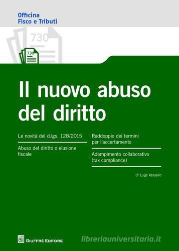 Il nuovo abuso del diritto di Luigi Vassallo edito da Giuffrè