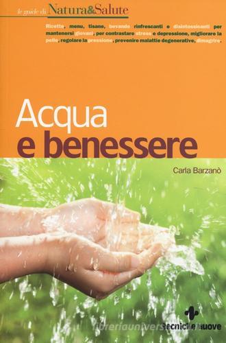 Acqua e benessere di Carla Barzanò edito da Tecniche Nuove