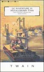 Le avventure di Huckleberry Finn di Mark Twain edito da Newton Compton