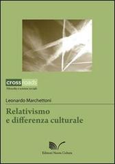 Relativismo e differenza culturale di Leonardo Marchettoni edito da Nuova Cultura