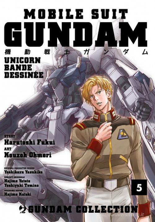 Mobile Suit Gundam Unicorn. Bande Dessinée vol.5 di Harutoshi Fukui, Ohmori Kouzoh edito da Edizioni BD