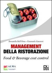 Management della ristorazione. Food & beverage cost control di Donatella Dell'Orso, Emanuele Gnemmi edito da Plan