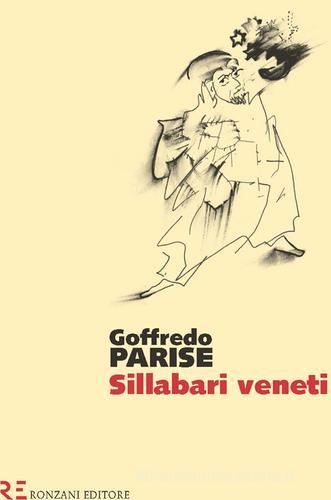 Sillabari veneti di Goffredo Parise edito da Ronzani Editore