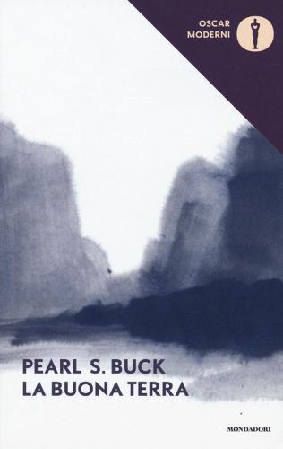 La buona terra di Pearl S. Buck edito da Mondadori