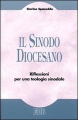 Il sinodo diocesano. Riflessioni per una teologia sinodale di Gavino Spanedda edito da EDB