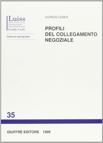 Profili del collegamento negoziale di Giorgio Lener edito da Giuffrè