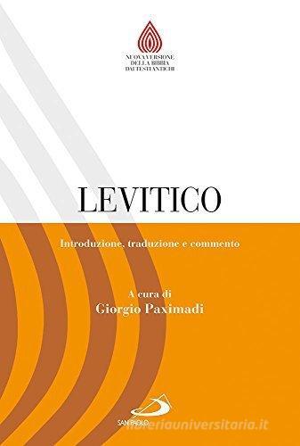 Levitico. Introduzione, traduzione e commento di Giorgio Paximadi edito da San Paolo Edizioni