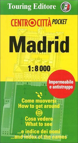 Madrid 1:8.000. Ediz. italiana e inglese edito da Touring
