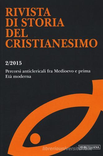 Rivista di storia del cristianesimo (2015) vol.2 edito da Morcelliana