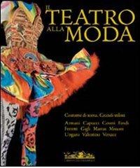 Il teatro alla moda di Massimiliano Capella edito da Allemandi