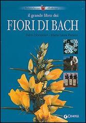 Il grande libro dei fiori di Bach di Fabio Nocentini, M. Laura Peruzzi edito da Giunti Demetra