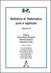 Bollettino di matematica pura e applicata vol.6 edito da Aracne