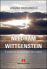 Needham-Wittgenstein. Il problema antropologico del credere di Virginia Masciangelo edito da Armando Editore