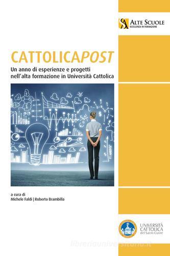Cattolicapost edito da EDUCatt Università Cattolica