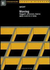 Moving. Soggetti, processi, risorse della mobilità in Italia edito da Gangemi Editore
