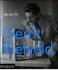 Gerrit Rietveld. Ediz. illustrata di Ida Van Zijl edito da Phaidon