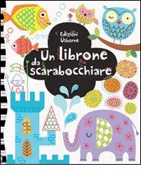 Un librone da scarabocchiare di Fiona Watt edito da Usborne Publishing