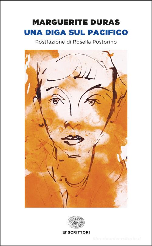 Libro Una diga sul Pacifico di Marguerite Duras Einaudi tascabili. Scrittori di Einaudi