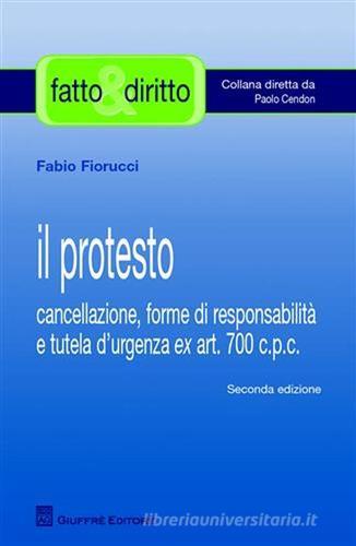 Il protesto di Fabio Fiorucci edito da Giuffrè