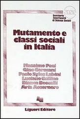 Mutamento e classi sociali in Italia di Massimo Paci edito da Liguori