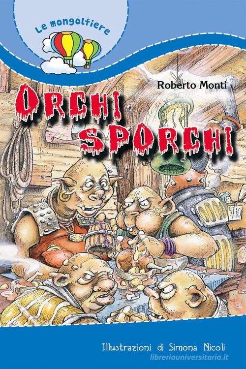 Orchi sporchi di Roberto Monti edito da Paoline Editoriale Libri