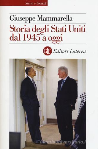 Storia degli Stati Uniti dal 1945 a oggi di Giuseppe Mammarella edito da Laterza