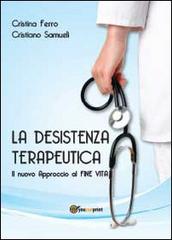 La desistenza terapeutica di Cristiano Samueli, Cristina Ferro edito da Youcanprint