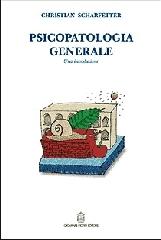 Psicopatologia generale di Christian Scharfetter edito da Giovanni Fioriti Editore