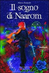 Il sogno di Naarom di Marco Redaelli edito da Edicolors