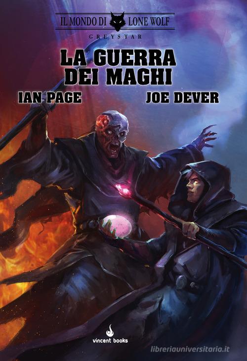 Oberon il Mago. La Guerra dei Maghi. Serie Greystar vol.4 di Joe Dever, Ian Page edito da Raven