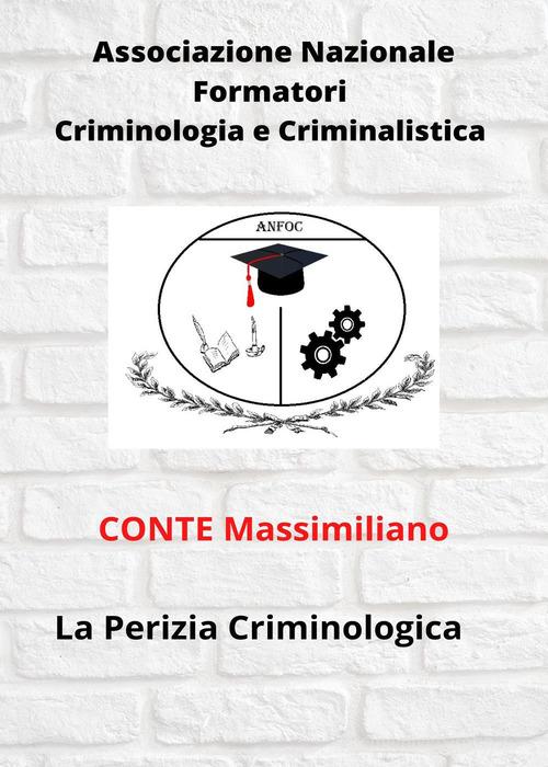 La perizia criminologica di Massimiliano Conte edito da Youcanprint