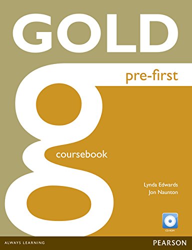 Gold pre-first. Coursebook. Con espansione online. Per le Scuole superiori. Con CD-ROM edito da Pearson Longman