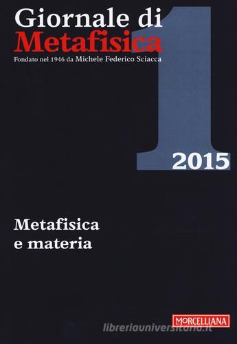 Giornale di metafisica (2015) vol.1 edito da Morcelliana