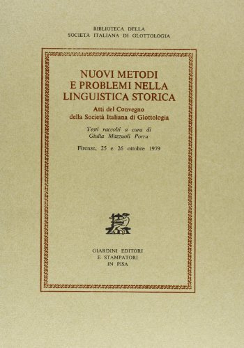 Nuovi metodi e problemi nella linguistica storica. Atti del Convegno (Firenze, 25-26 ottobre 1979) edito da Giardini