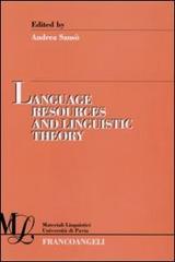Language resources and linguistic theory edito da Franco Angeli
