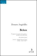 Bekos di Donato Angiolillo edito da Gruppo Albatros Il Filo