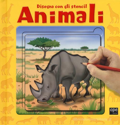 Animali. Disegna con gli stencil edito da Ape Junior