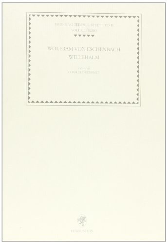 Willehalm di Wolfram von Eschenbach edito da Edizioni ETS