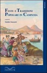 Feste e tradizioni popolari in Campania edito da Cuzzolin
