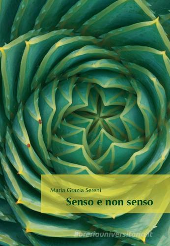 Senso e non senso di Maria Grazia Sereni edito da Universitas Studiorum