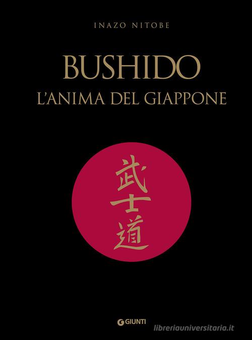 Bushido. L'anima del Giappone di Inazo Nitobe edito da Giunti Editore