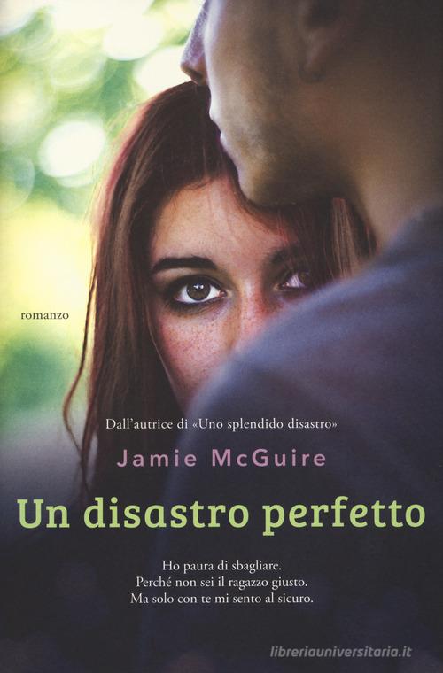 Libro Un disastro perfetto di Jamie McGuire Elefanti Gold di Garzanti